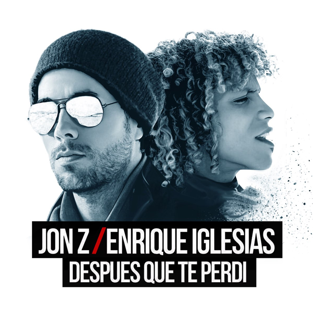 Jon Z & Enrique Iglesias — Después Que Te Perdí cover artwork
