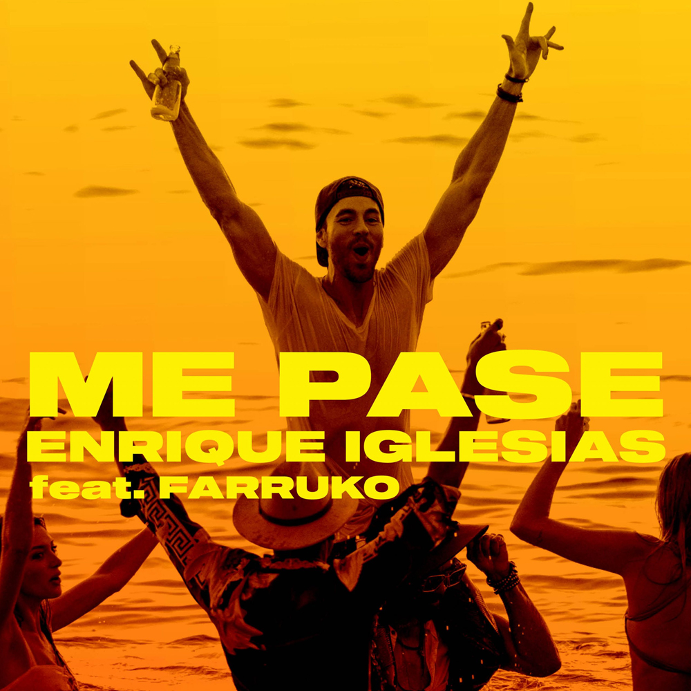 Enrique Iglesias ft. featuring Farukko ME PASÉ cover artwork