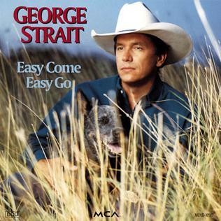 George Strait Easy Come, Easy Go cover artwork