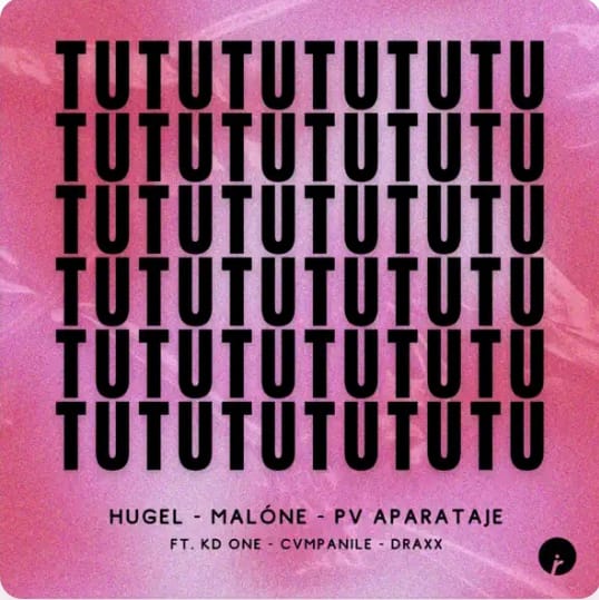 HUGEL, Malóne, & PV Aparataje featuring KD One, CVMPANILE, & Draxx — Tututu cover artwork