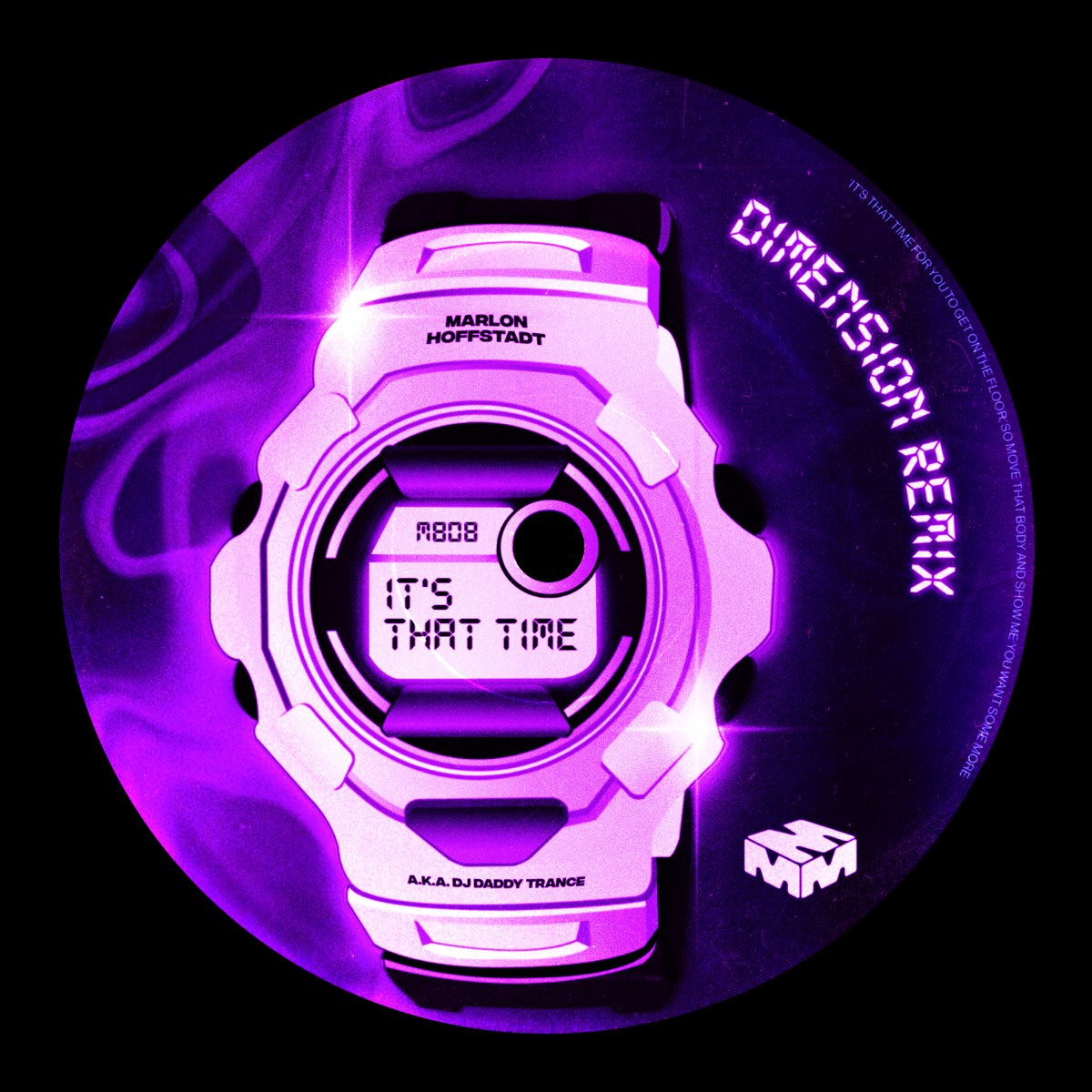 Marlon Hoffstadt & DJ Daddy Trance It&#039;s That Time (Dimension Remix) cover artwork