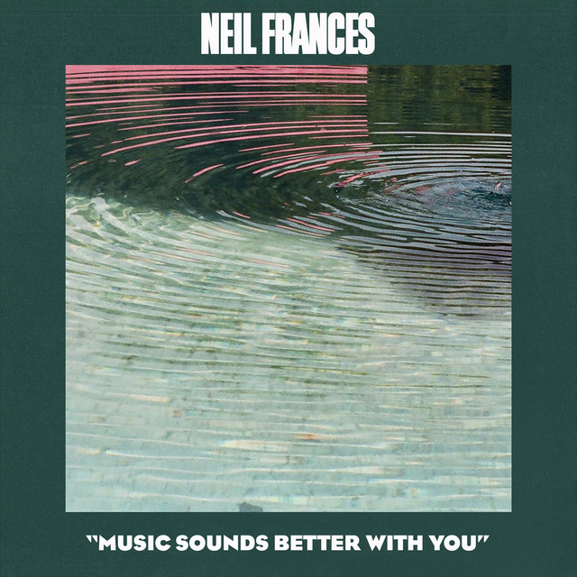 NEIL FRANCES Music Sounds Better with You cover artwork
