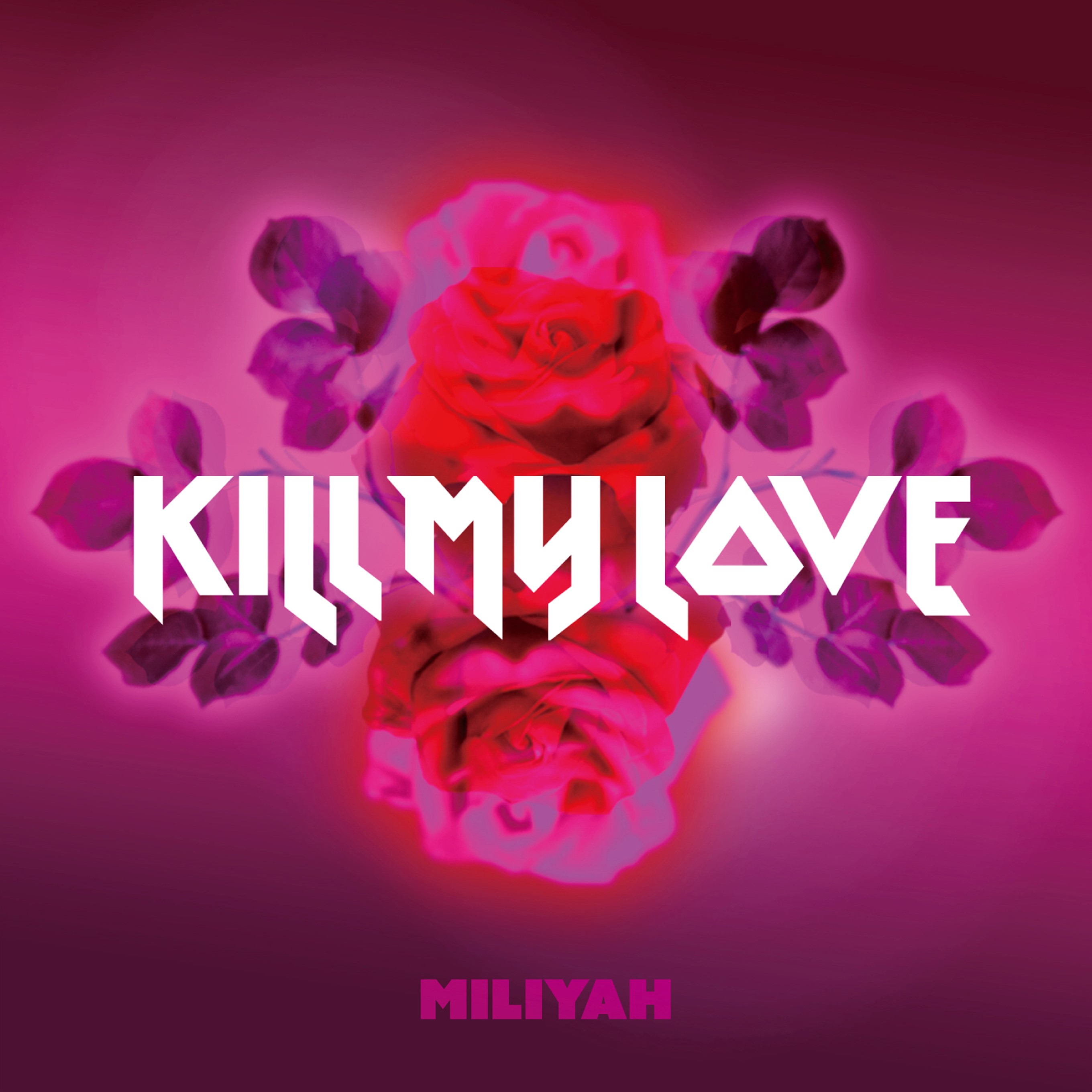 Miliyah Kato KILL MY LOVE cover artwork