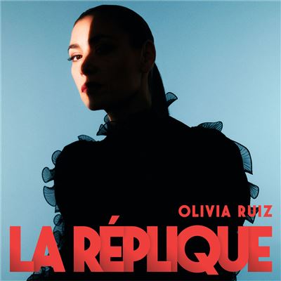 Olivia Ruiz La Réplique cover artwork