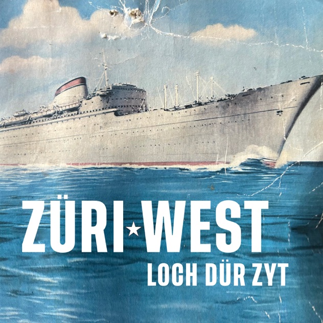 ZüriWest — Loch dür Zyt cover artwork