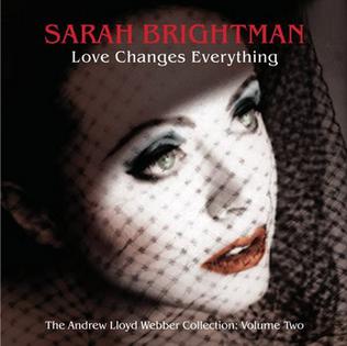 Sarah Brightman ft. featuring David Campbell Love Changes Everything cover artwork