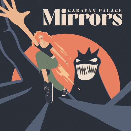 Caravan Palace Mirrors cover artwork