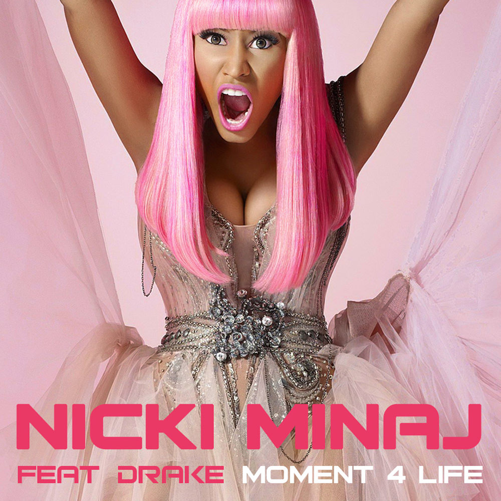 Nicki Minaj ft. featuring Drake Moment 4 Life cover artwork
