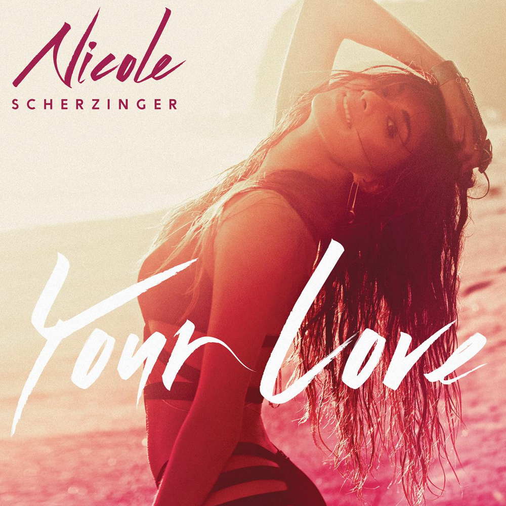 Nicole Scherzinger Your Love cover artwork