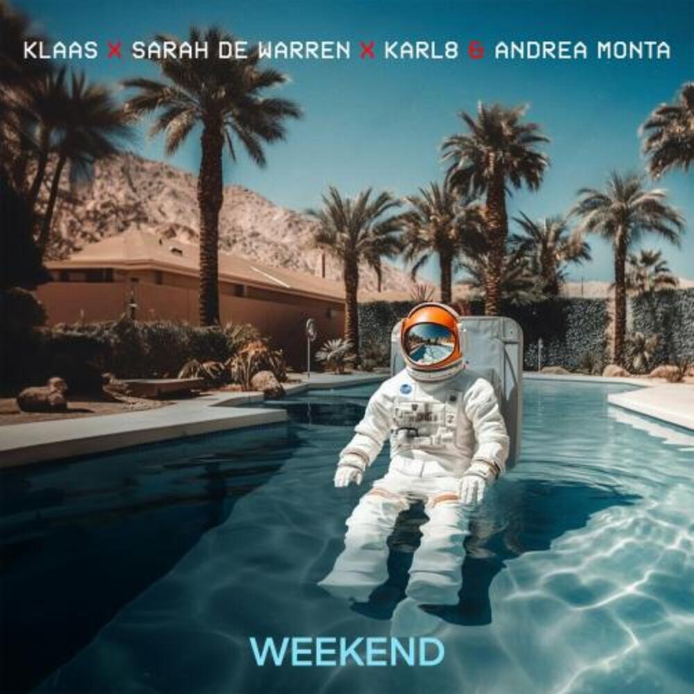 Klaas, Sarah De Warren, Karl8, & Andrea Monta Weekend cover artwork