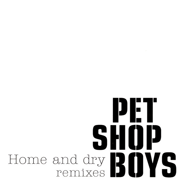 Pet Shop Boys — Home And Dry (Blank &amp; Jones Remix) cover artwork