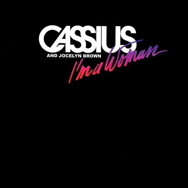 Cassius featuring Jocelyn Brown — I&#039;m A Woman cover artwork