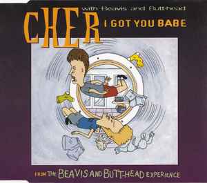 Cher ft. featuring Beavis And Butthead I Got You Babe cover artwork