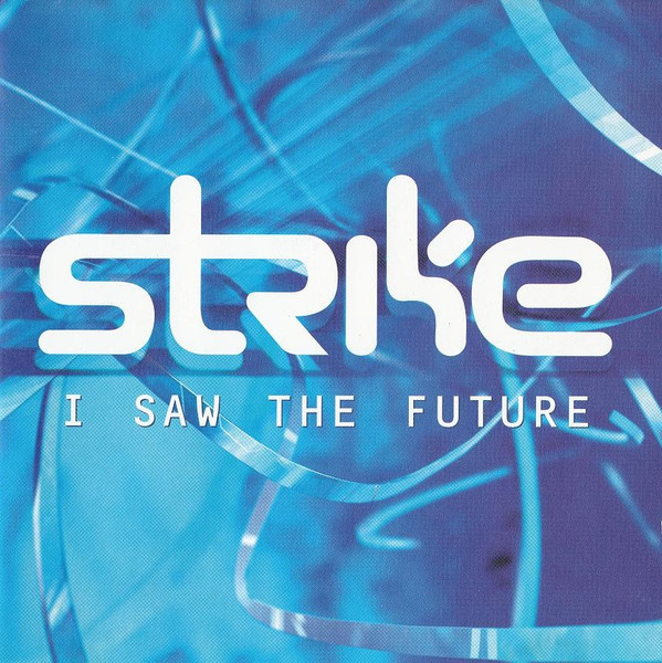 Strike I Saw the Future cover artwork
