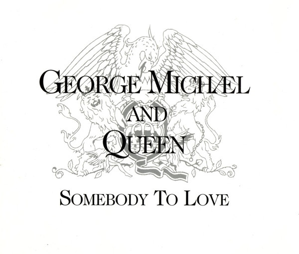George Michael & Queen Somebody To Love cover artwork