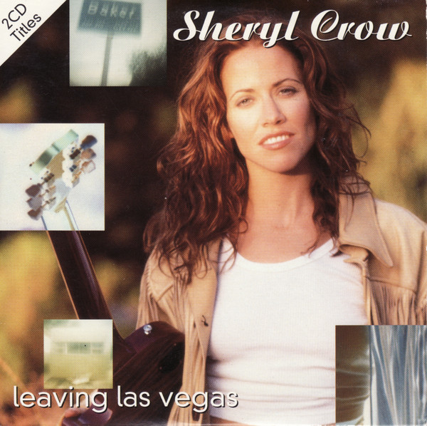 Sheryl Crow Leaving Las Vegas cover artwork
