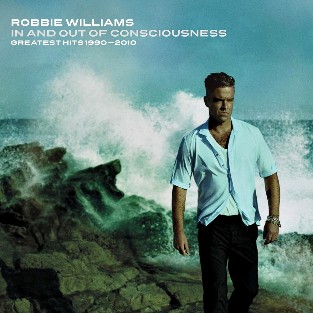 Robbie Williams In and Out of Consciousness: Greatest Hits 1990–2010 cover artwork