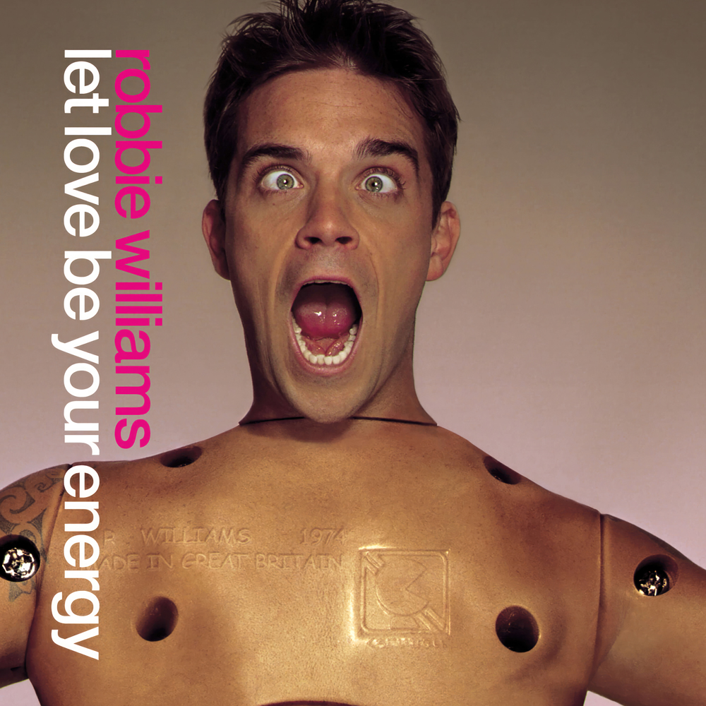 Robbie Williams Let Love Be Your Energy cover artwork
