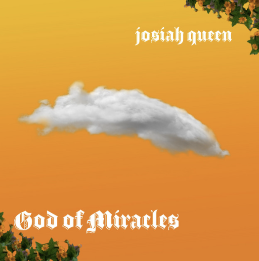 Josiah Queen — God of Miracles cover artwork