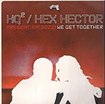 Kim Sozzi — We Get Together (Hex Hector / Mac Quayle Remix) cover artwork