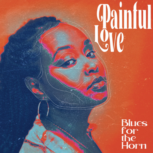 BluesfortheHorn Painful Love cover artwork