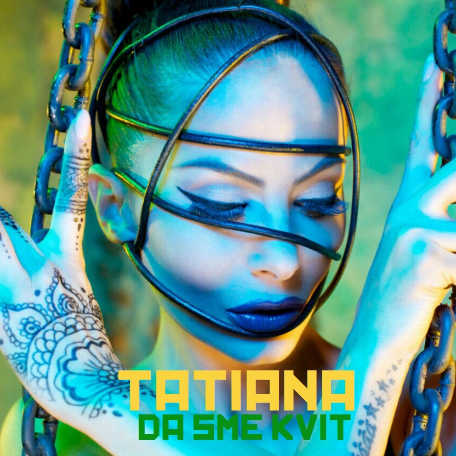 Tatyana — Da Sme Kvit cover artwork