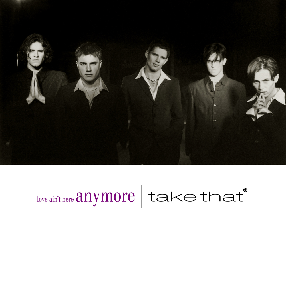 Take That — Love Ain&#039;t Here Anymore cover artwork