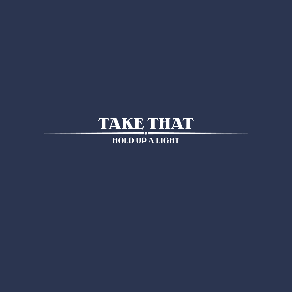 Take That — Hold Up a Light cover artwork
