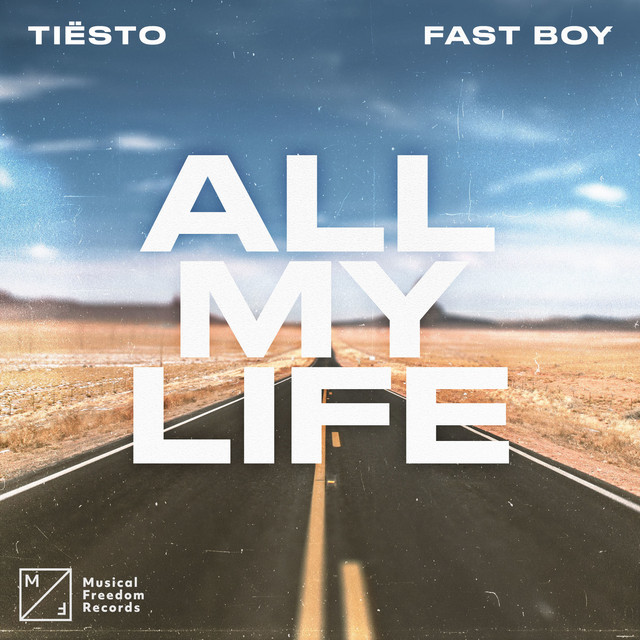 Tiësto & FAST BOY — All My Life cover artwork