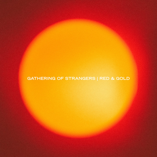 Gathering of Strangers — Red &amp; Gold cover artwork