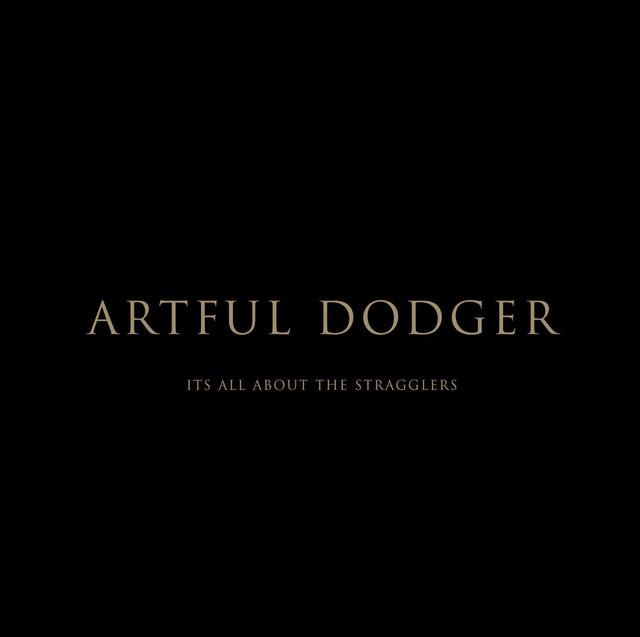 Artful Dodger It&#039;s All About the Stragglers cover artwork