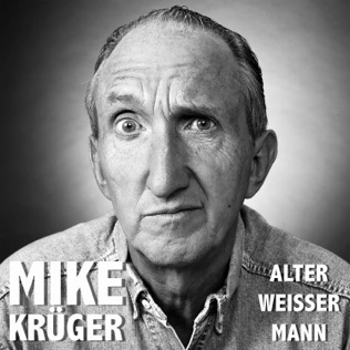 Mike Krüger Alter weißer Mann cover artwork