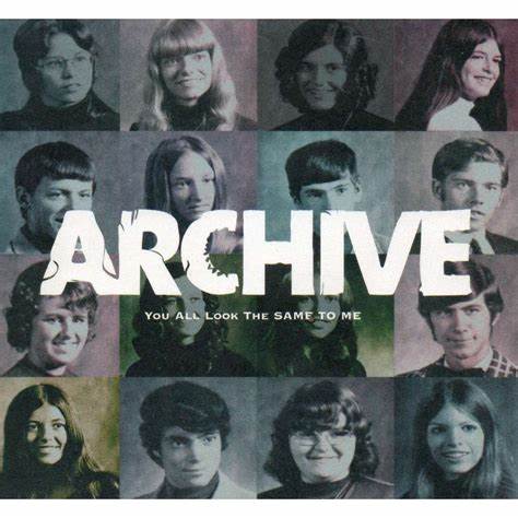 Archive You All Look The Same To Me cover artwork