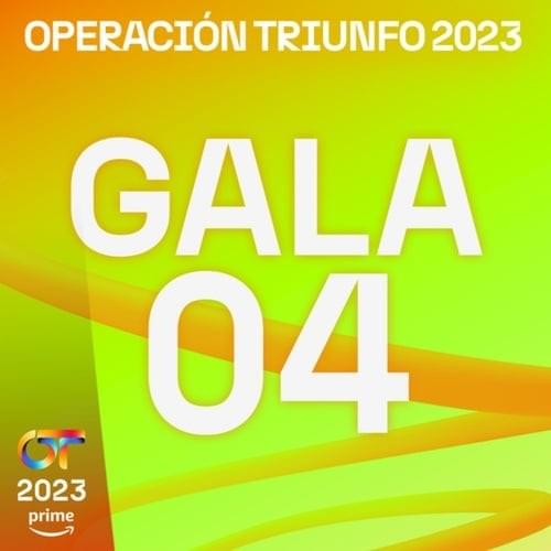 Operación Triunfo 2023 — OT Gala 4 (Operación Triunfo 2023) cover artwork
