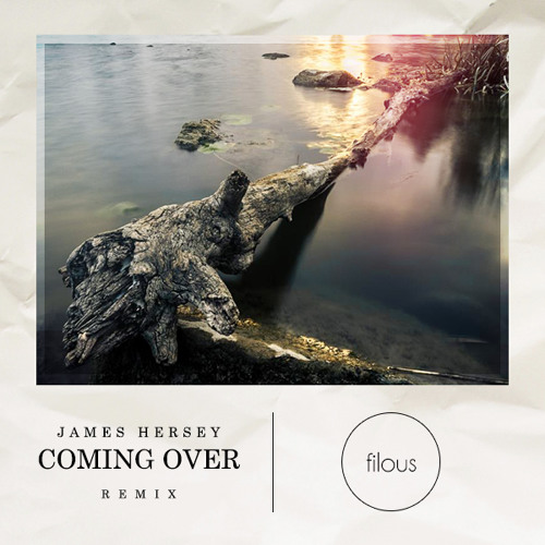 James Hersey — Coming Over (Filous Remix) cover artwork