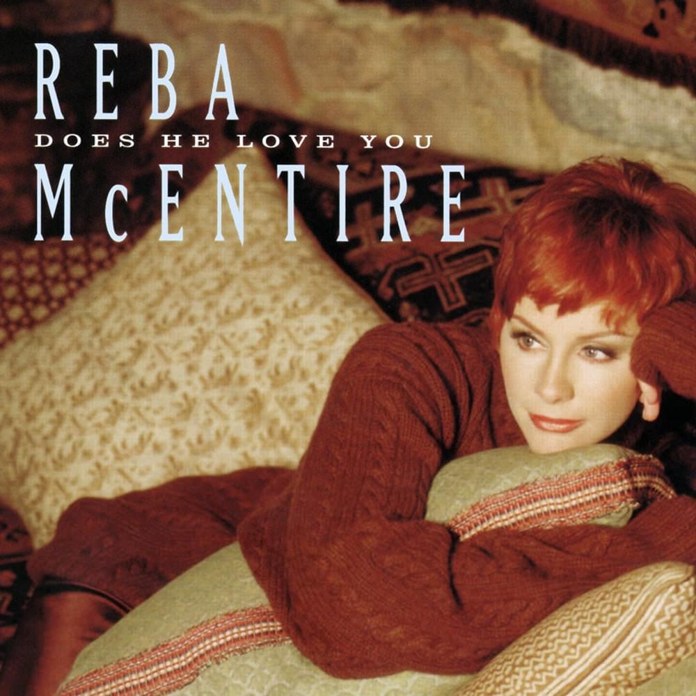Reba McEntire featuring Linda Davis — Does He Love You cover artwork