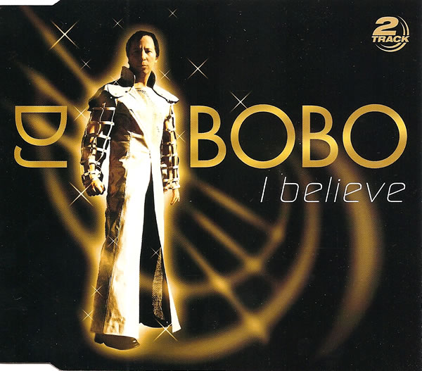 DJ Bobo — I Believe cover artwork