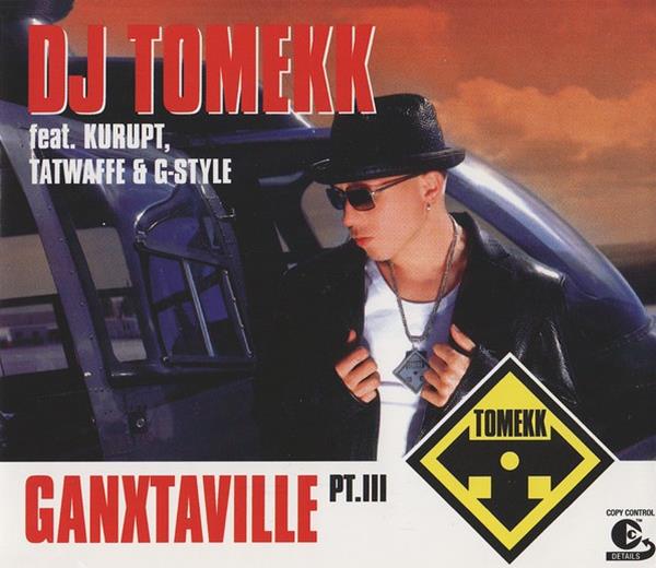 DJ Tomekk featuring Kurupt, Tatwaffe, & G-Style — Ganxtaville Pt. III cover artwork