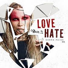 Kobra Paige — Love What I Hate cover artwork