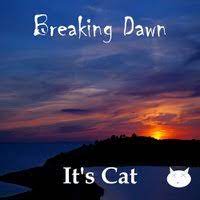 It&#039;s Cat — Breaking Dawn cover artwork