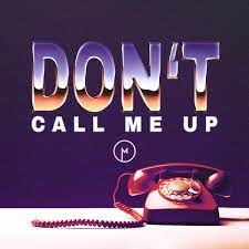 Madism — Don&#039;t Call Me Up cover artwork
