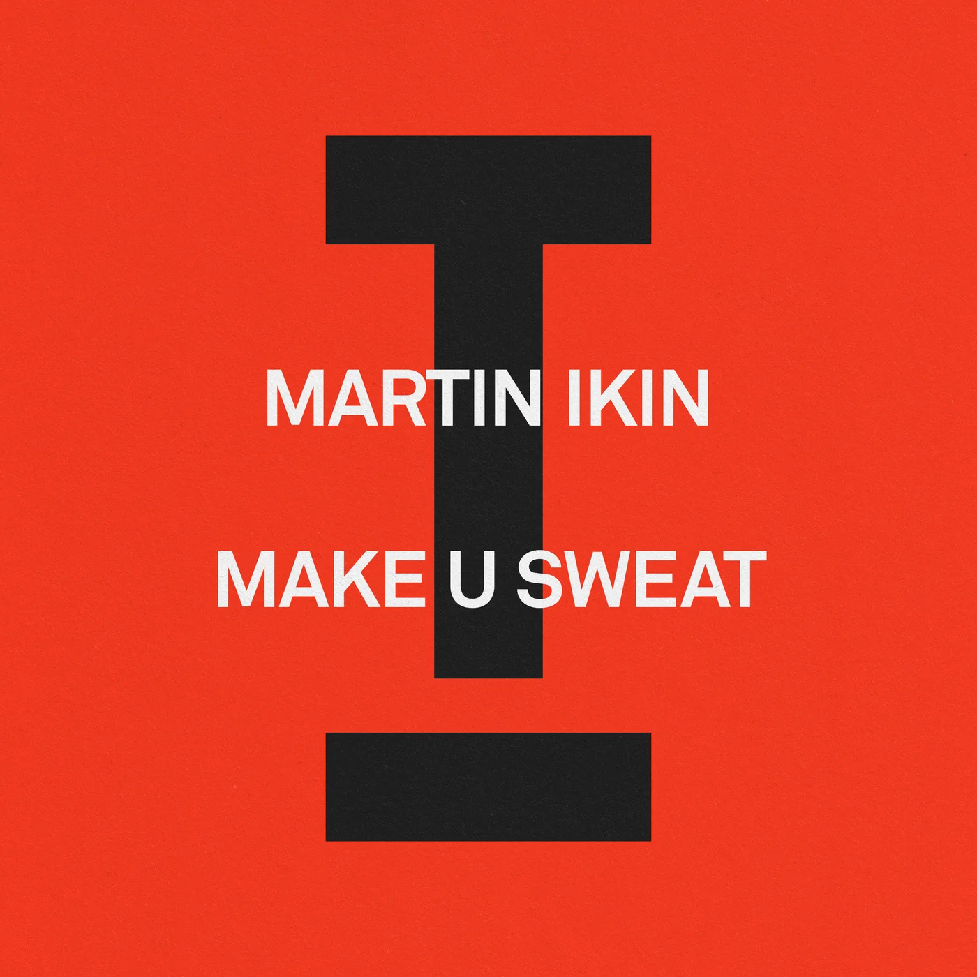 Martin Ikin Make U Sweat cover artwork