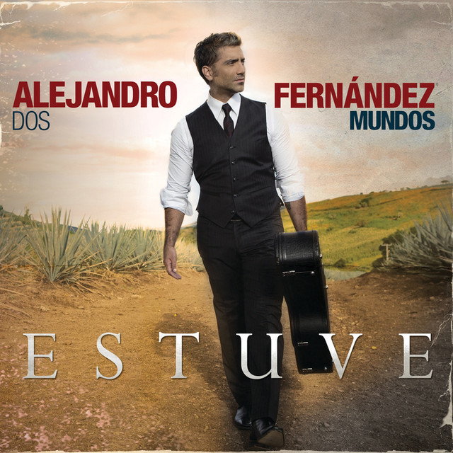Alejandro Fernández Estuve cover artwork