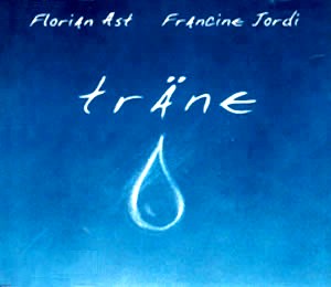 Florian Ast & Francine Jordi — Träne cover artwork