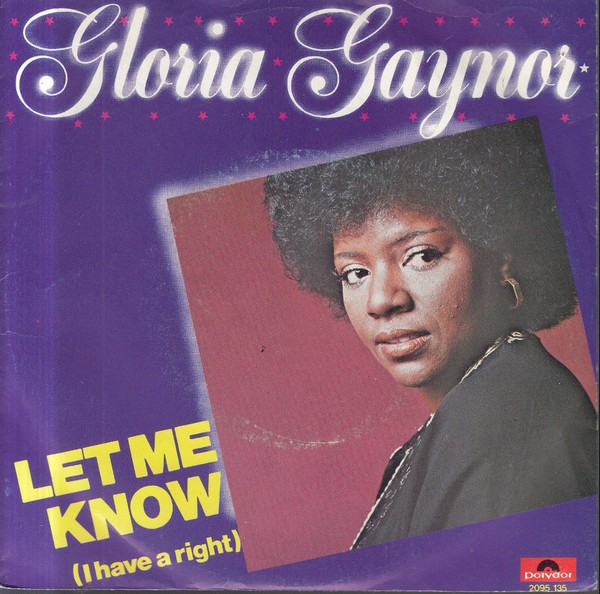 Gloria Gaynor — Let Me Know (I Have a Right) cover artwork