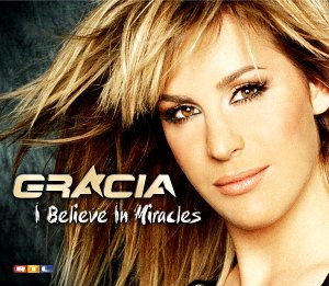 Gracia — I Believe In Miracles cover artwork