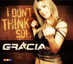 Gracia — I Don&#039;t Think So! cover artwork