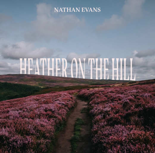 Nathan Evans Heather On The Hill cover artwork