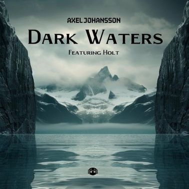 Axel Johansson & HOLT Dark Waters cover artwork