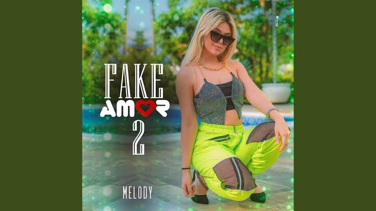 Melody — Fake Amor 2 cover artwork